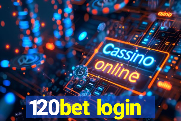 120bet login